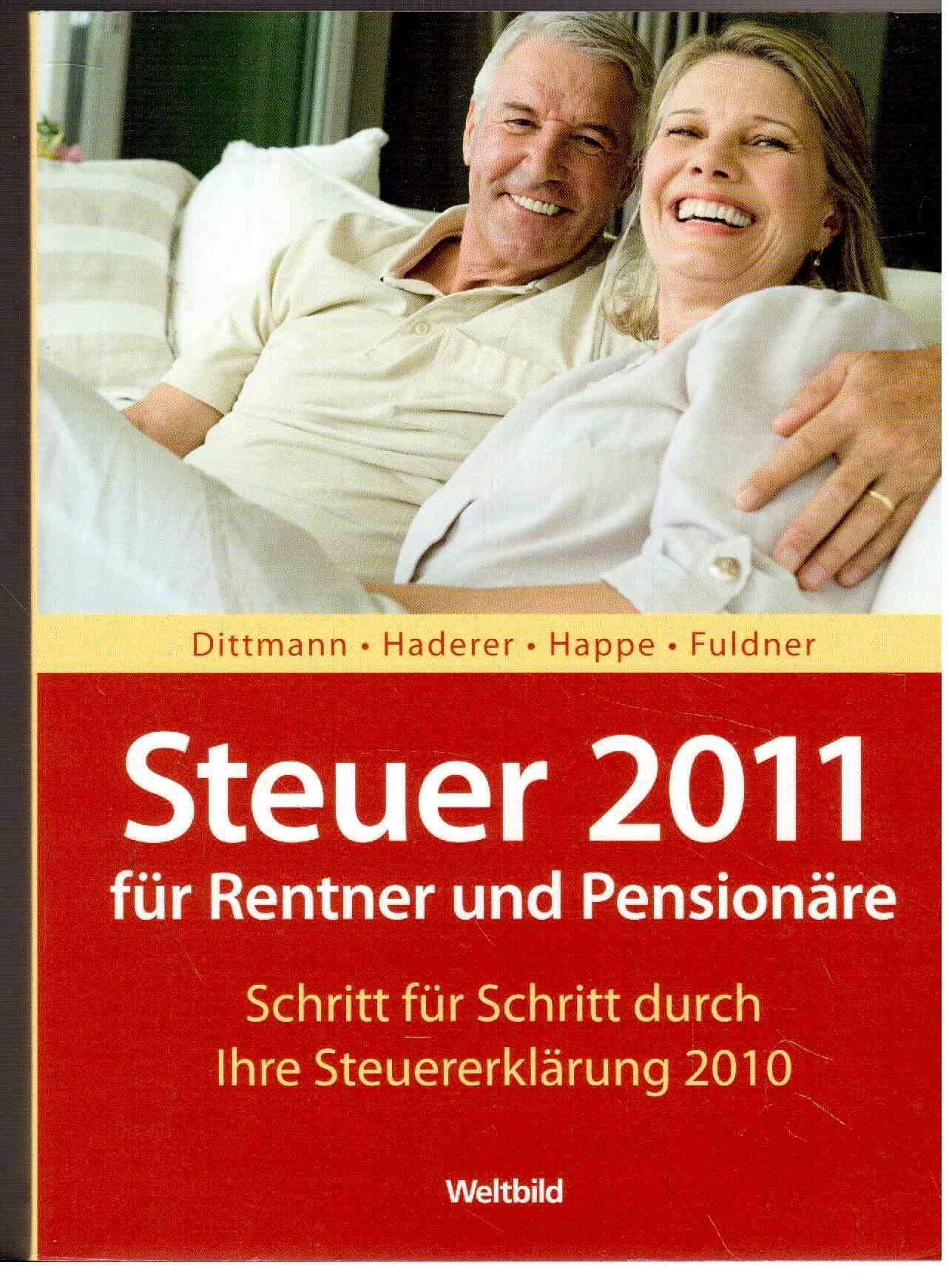Steuer 2011 für Rentner und Penisonäre. Schritt für Schritt durch Ihre Steuererklärung 2010. Books