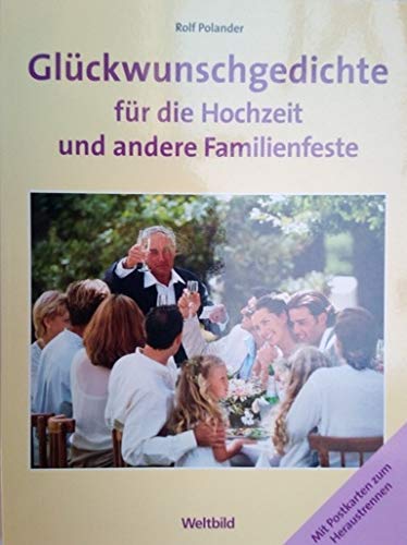 Glückwunschgedichte für die Hochzeit und andere Familienfeste. mit Postkarten zum Heraustrennen Books