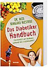Das Diabetiker Handbuch: Für ein möglichst normales Leben mit der Zucker-Krankheit Books