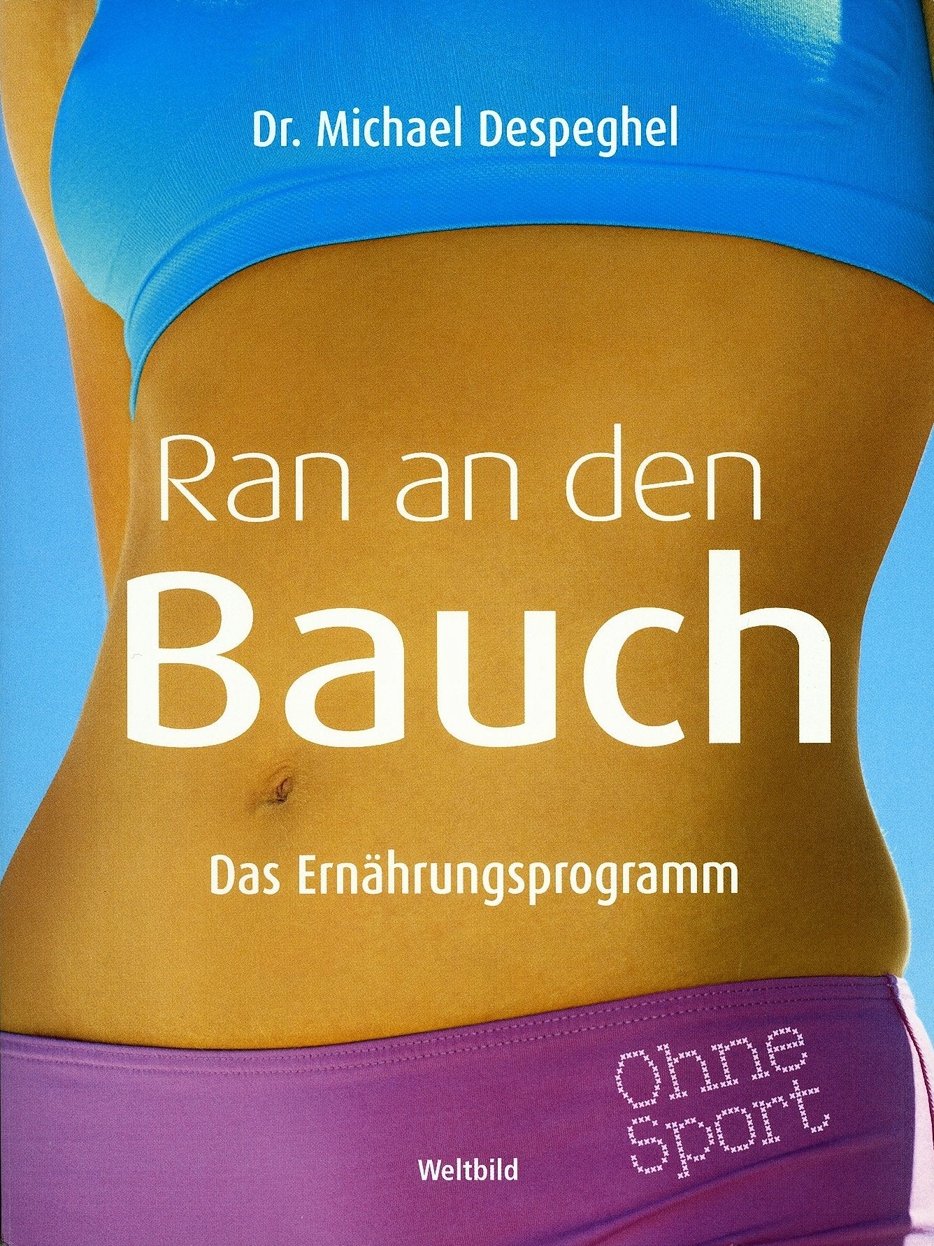 Ran an den Bauch - Das Ernährungsprogramm Books