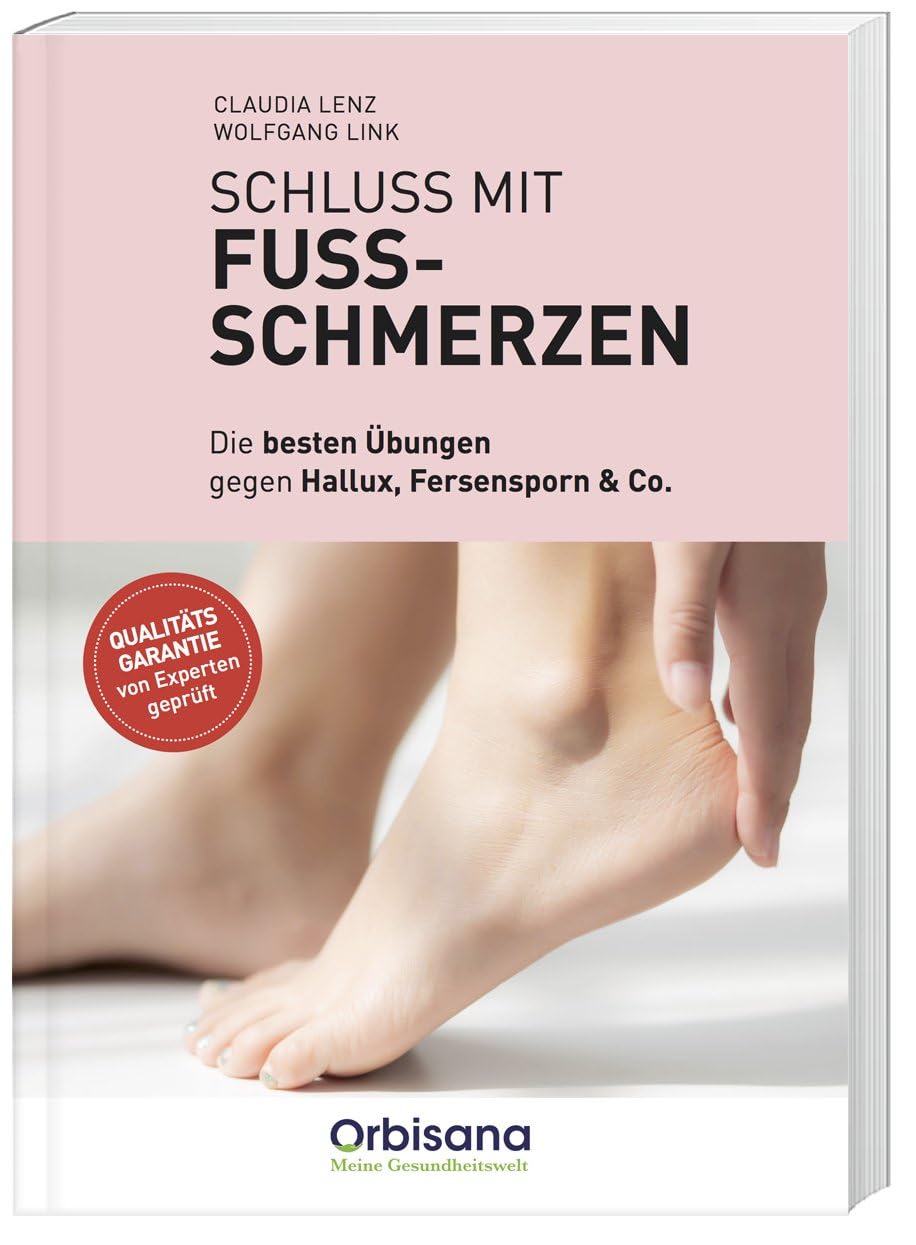 Schluss mit Fußschmerzen Orbisana: Gesundheit & Lebenshilfe Health, Nutrition & Fitness