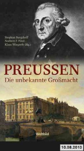 Preussen - Die unbekannte Großmacht Politics & History books