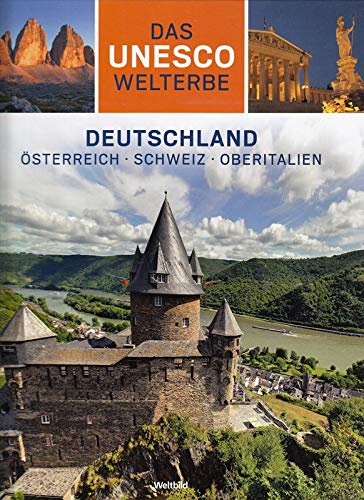 Das Unesco-Welterbe : Deutschland, Österreich, Schweiz, Oberitalien Books