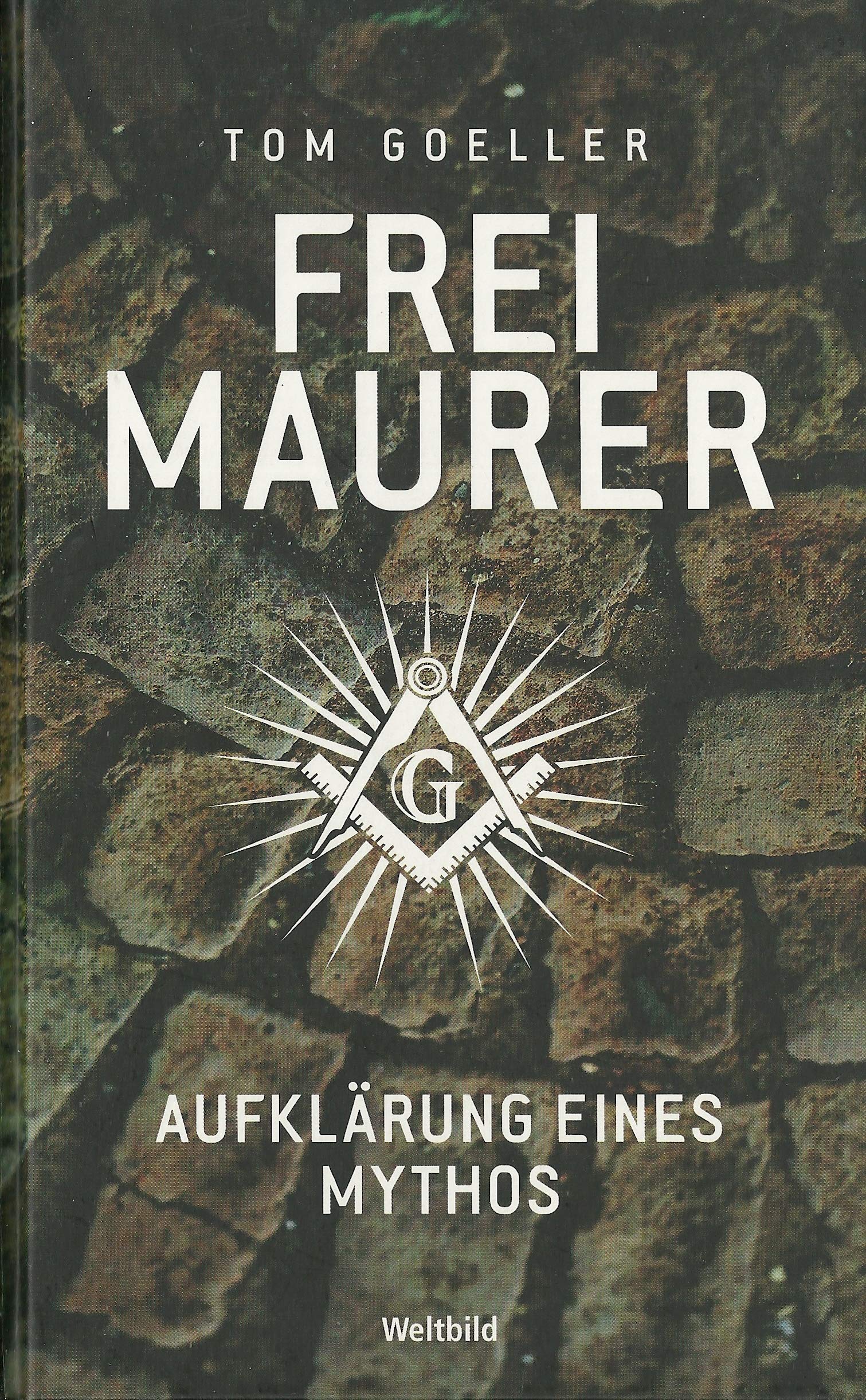 Freimaurer. Aufklärung eines Mythos. Books