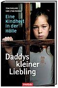 Daddys kleiner Liebling - Eine Kindheit in der Hölle Books