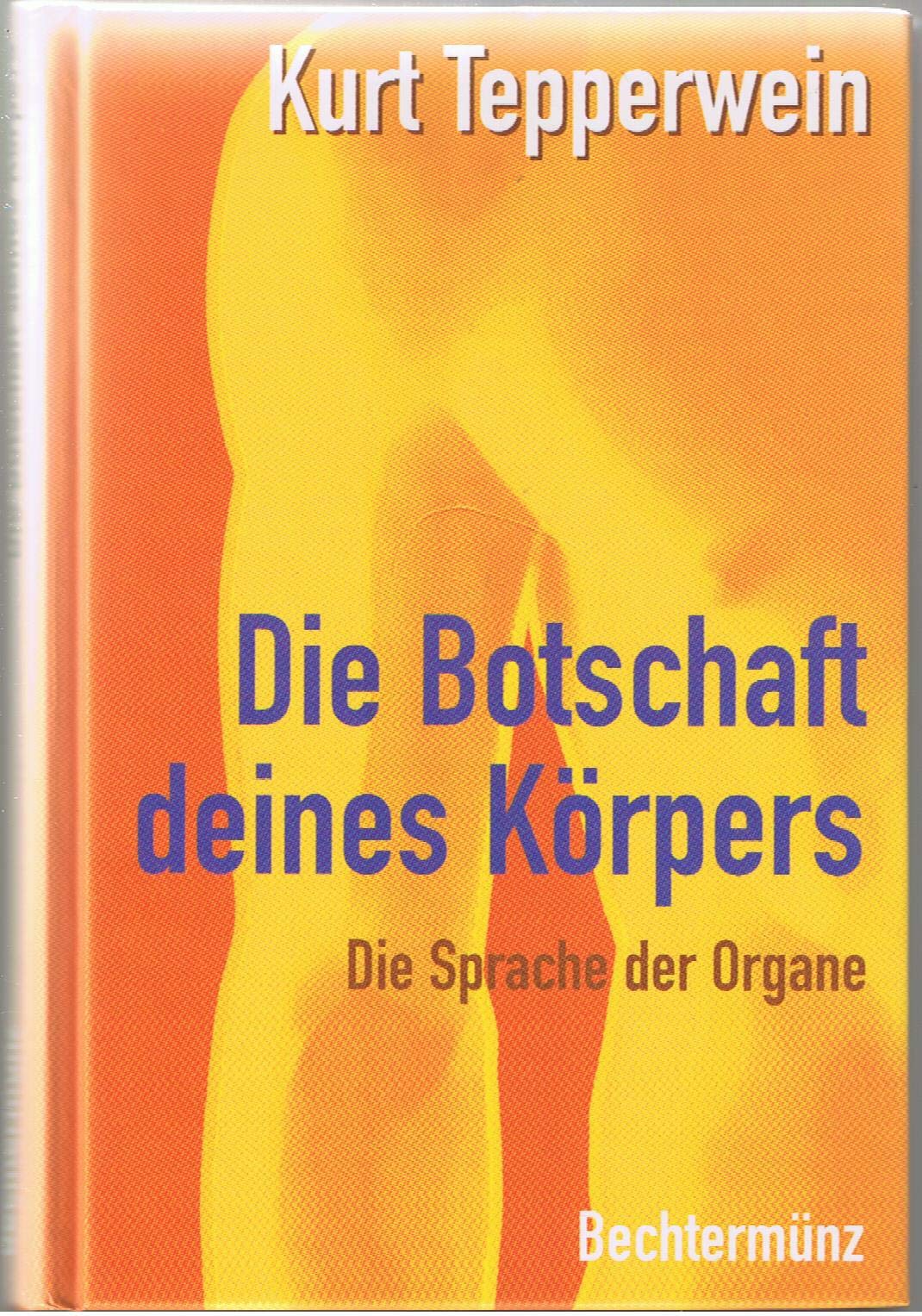 Die Botschaft deines Körpers Books
