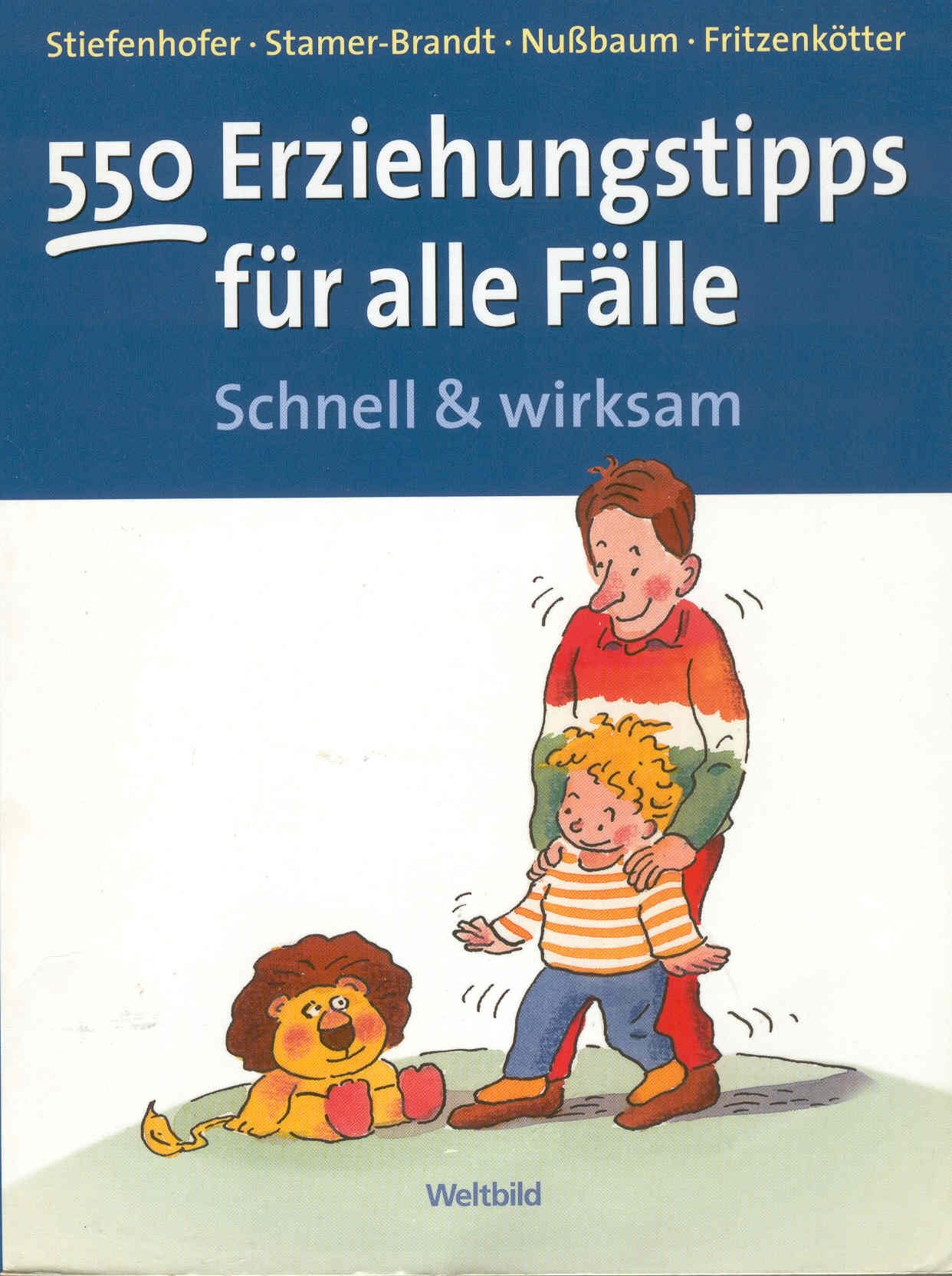 550 Erziehungstipps für alle Fälle. Schnell & wirksam Books