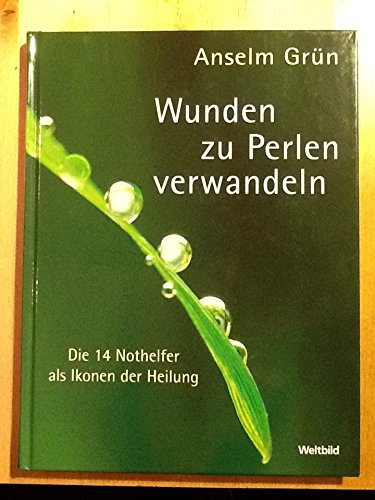 Wunden zu Perlen verwandeln. Die 14 Nothelfer als Ikonen Books