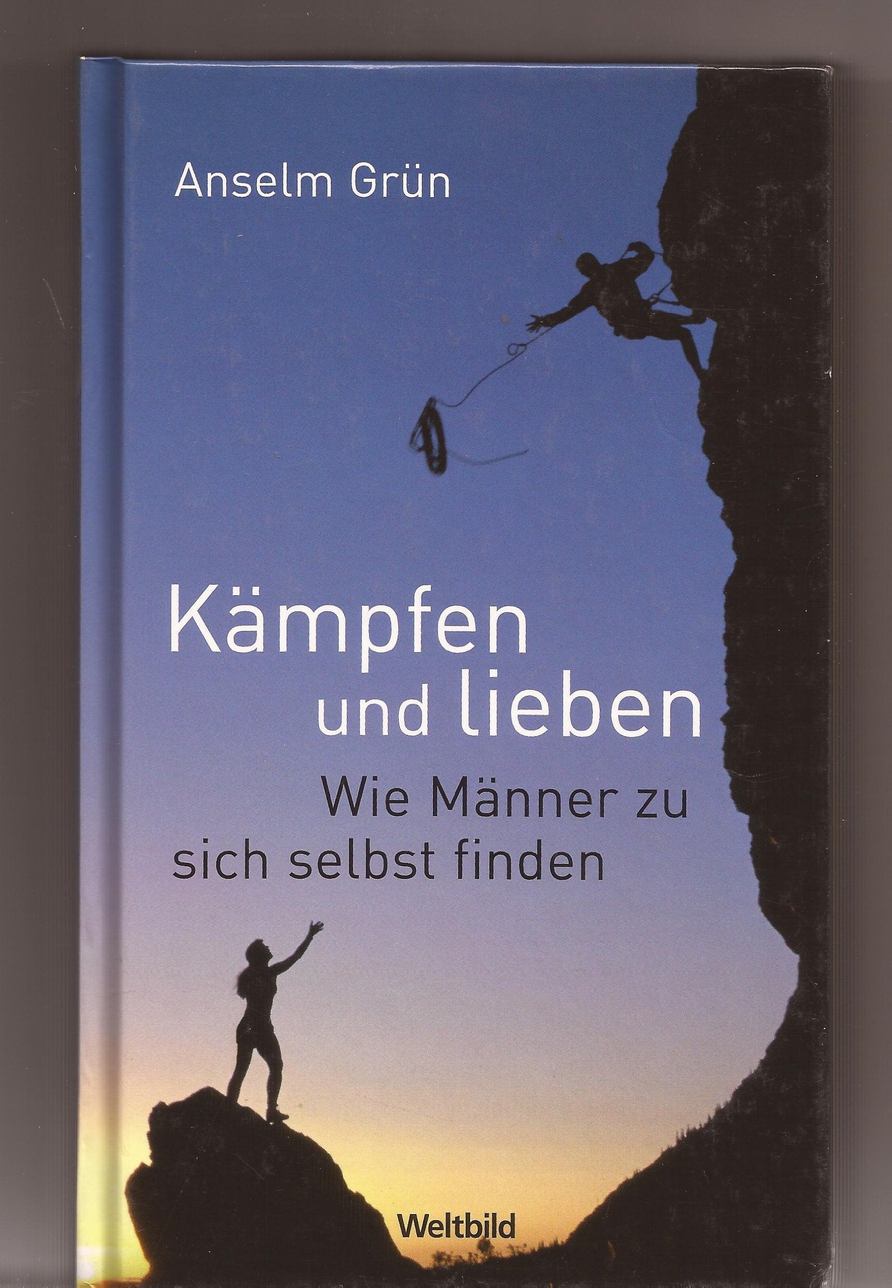 Kämpfen und lieben. Wie Männer zu sich selbst finden. Books