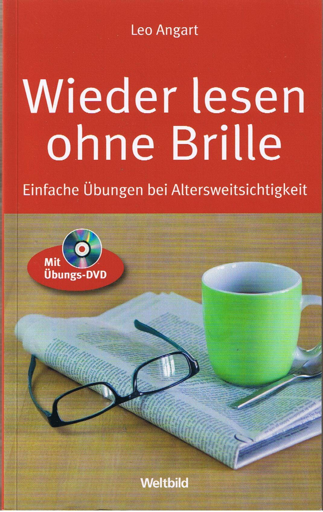 Wieder lesen ohne Brille - Einfache Übungen bei Altersweitsichtigkeit : Mit Übungs-DVD Books