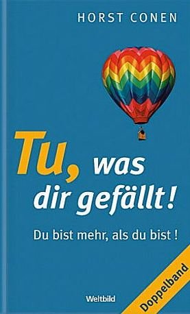 Tu, was dir gefällt! - Du bist mehr, als du bist! - Doppelband Books