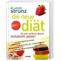 Die neue Diät. Fit und schlank durch metabolic power Books