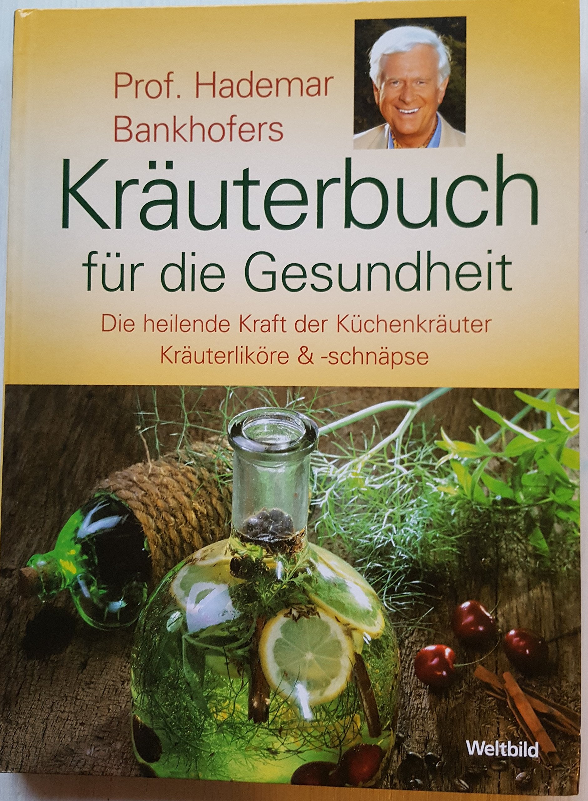Prof. Hademar Bankhofers Kräuterbuch für die Gesundheit Books
