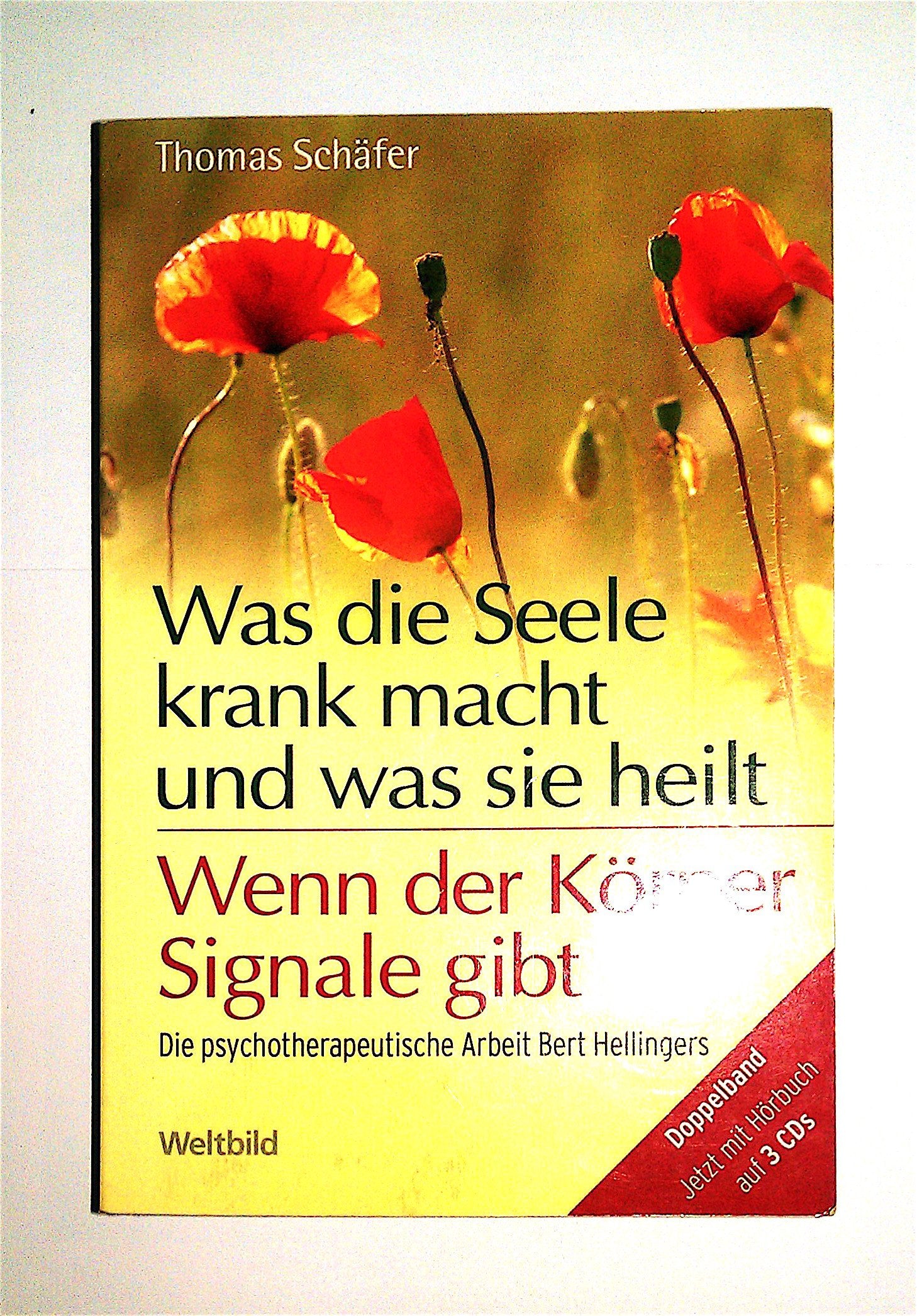 Was die Seele krank macht und was sie heilt / Wenn der Körper Signale gibt Books