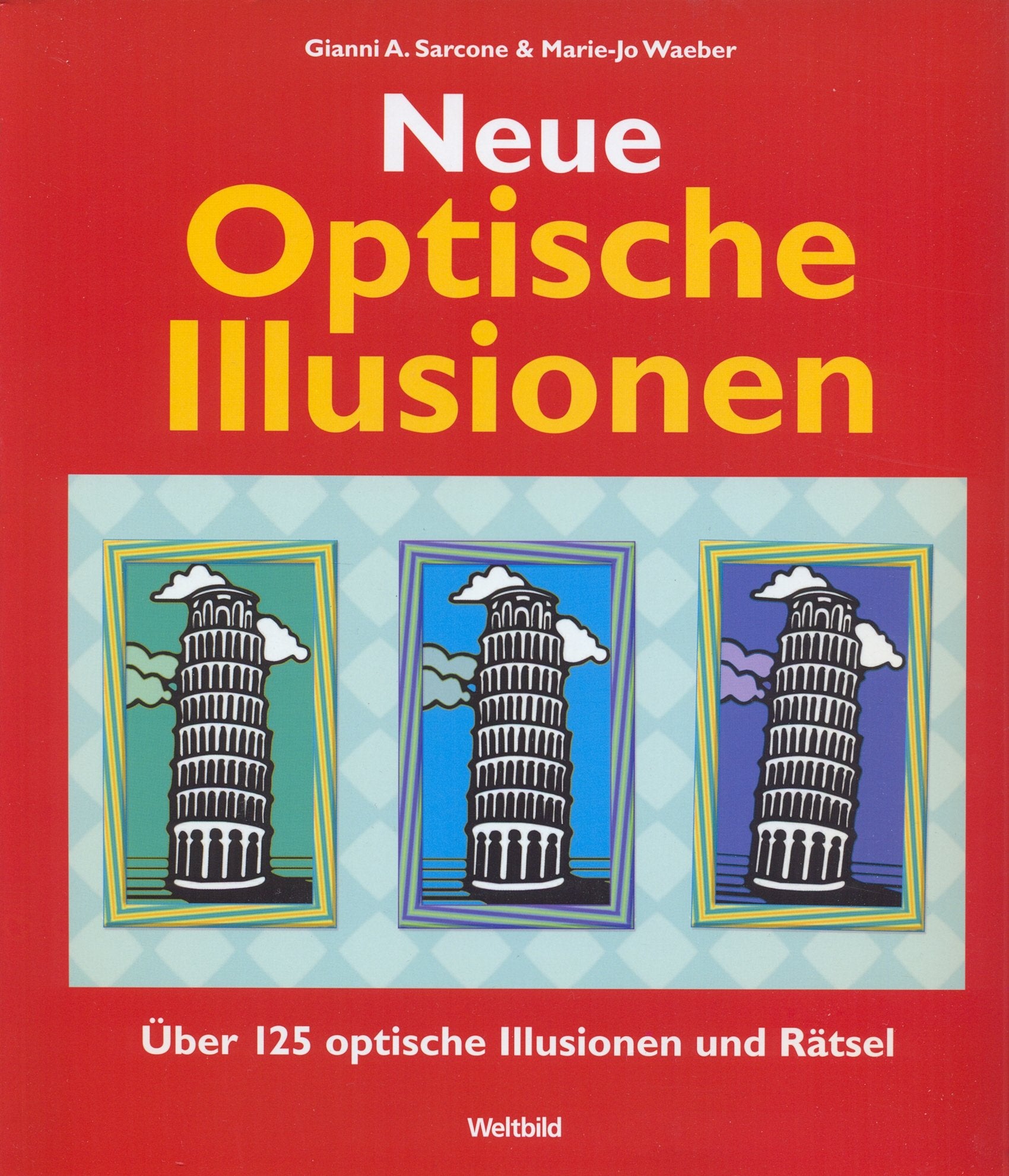 Neue optische Illusionen : Ãœber 125 optische Illusionen und Rätsel. Books