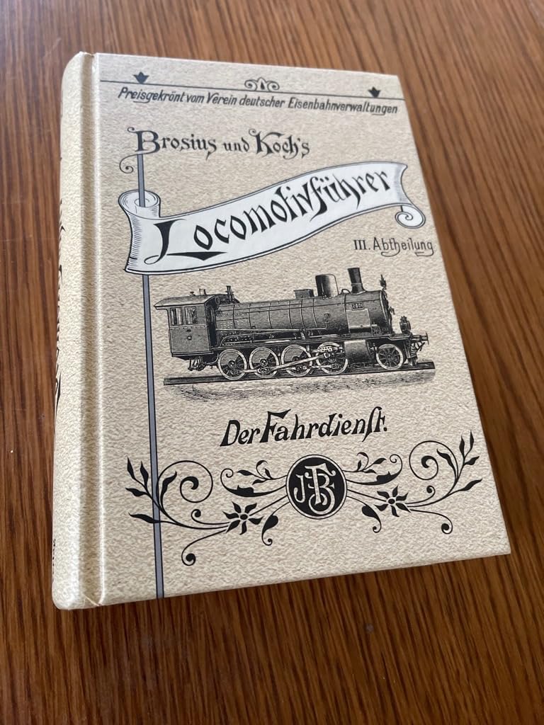 Die Schule des Locomotivführers, 3. Abtheilung: Der Fahrdienst Books