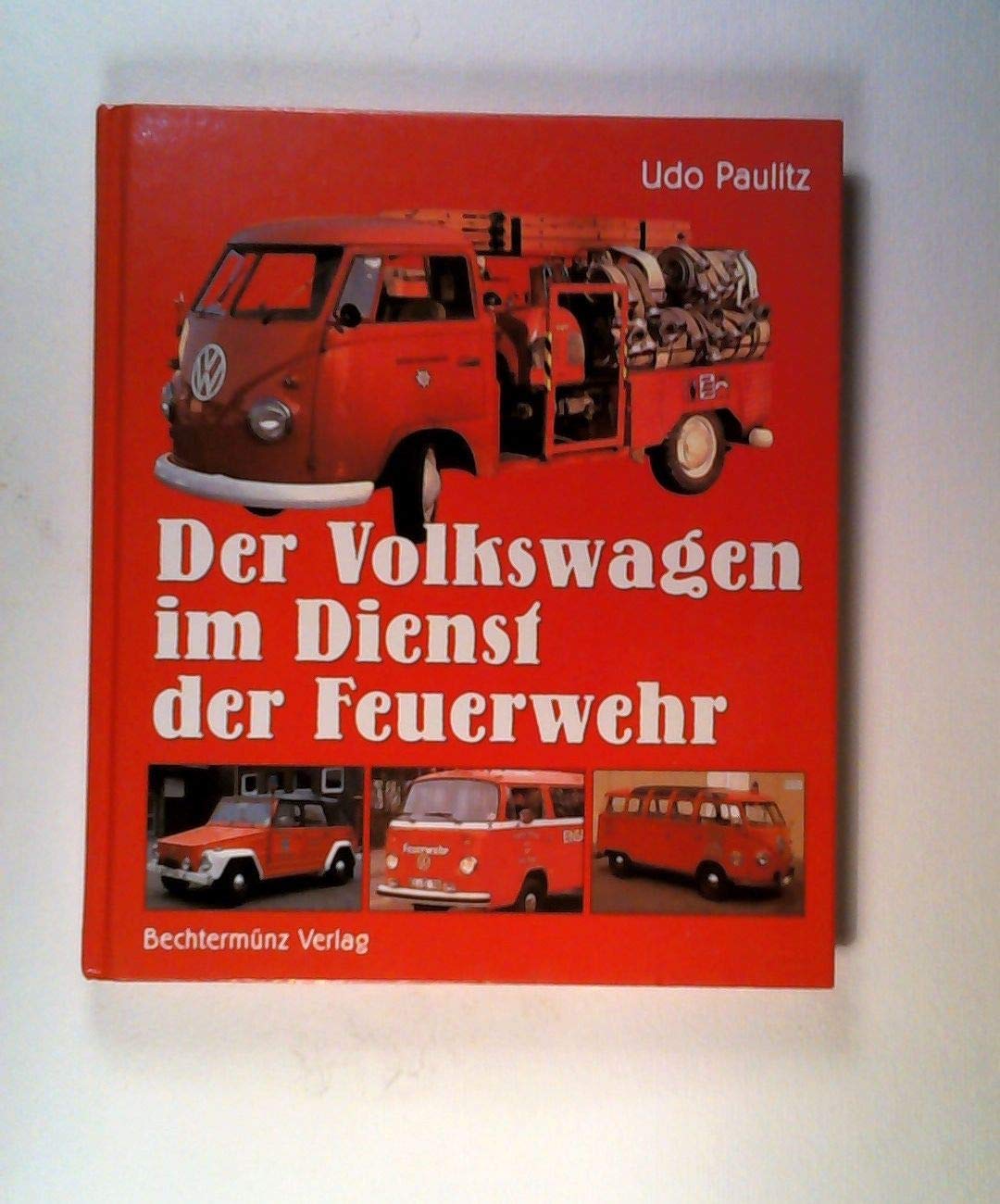 Der Volkswagen im Dienst der Feuerwehr Business & Technology