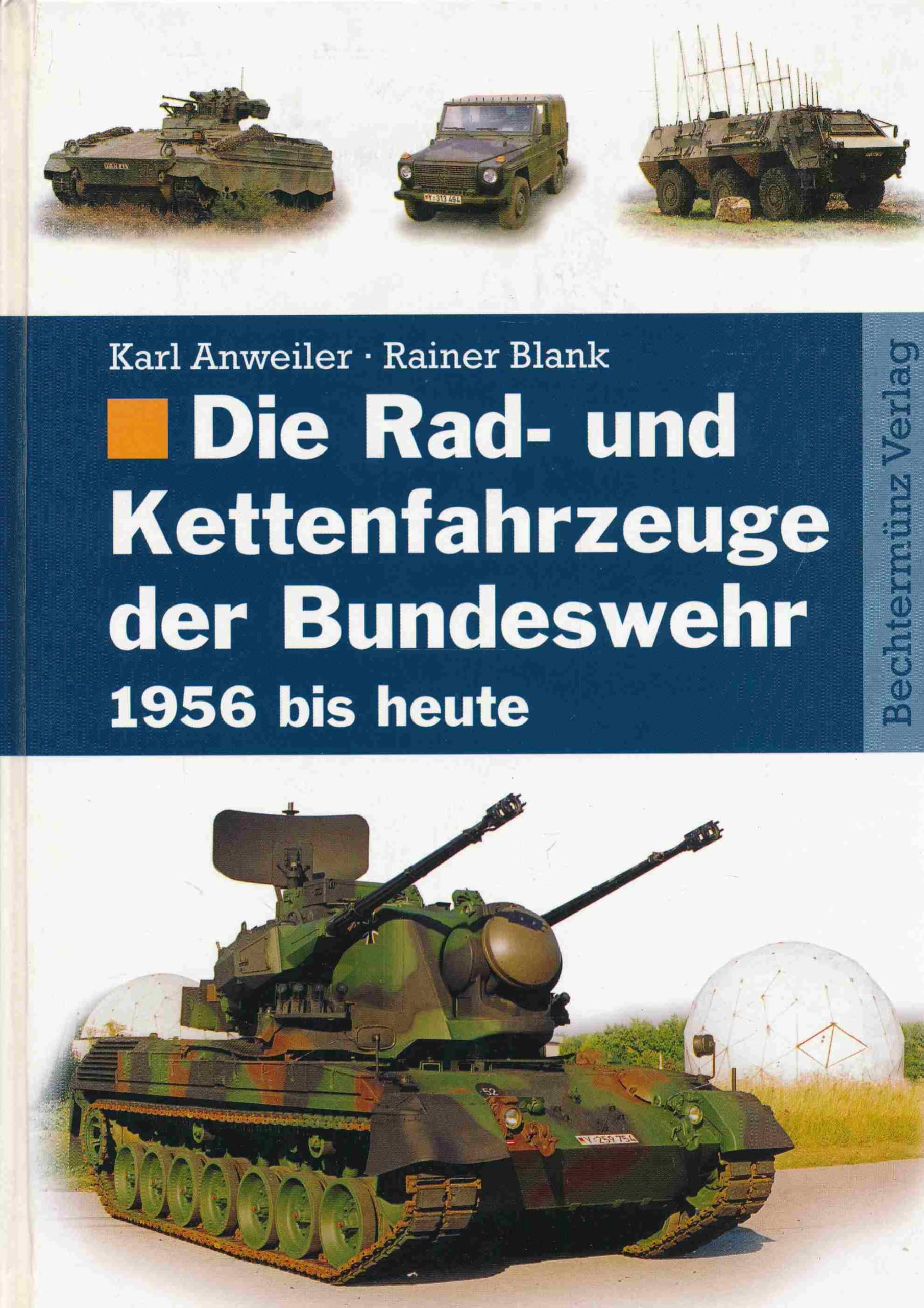 Die Rad- und Kettenfahrzeuge der Bundeswehr 1956 bis heute Books
