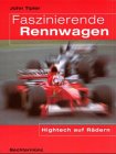 Faszinierende Rennwagen: Hightech auf Rädern Leisure & Fun