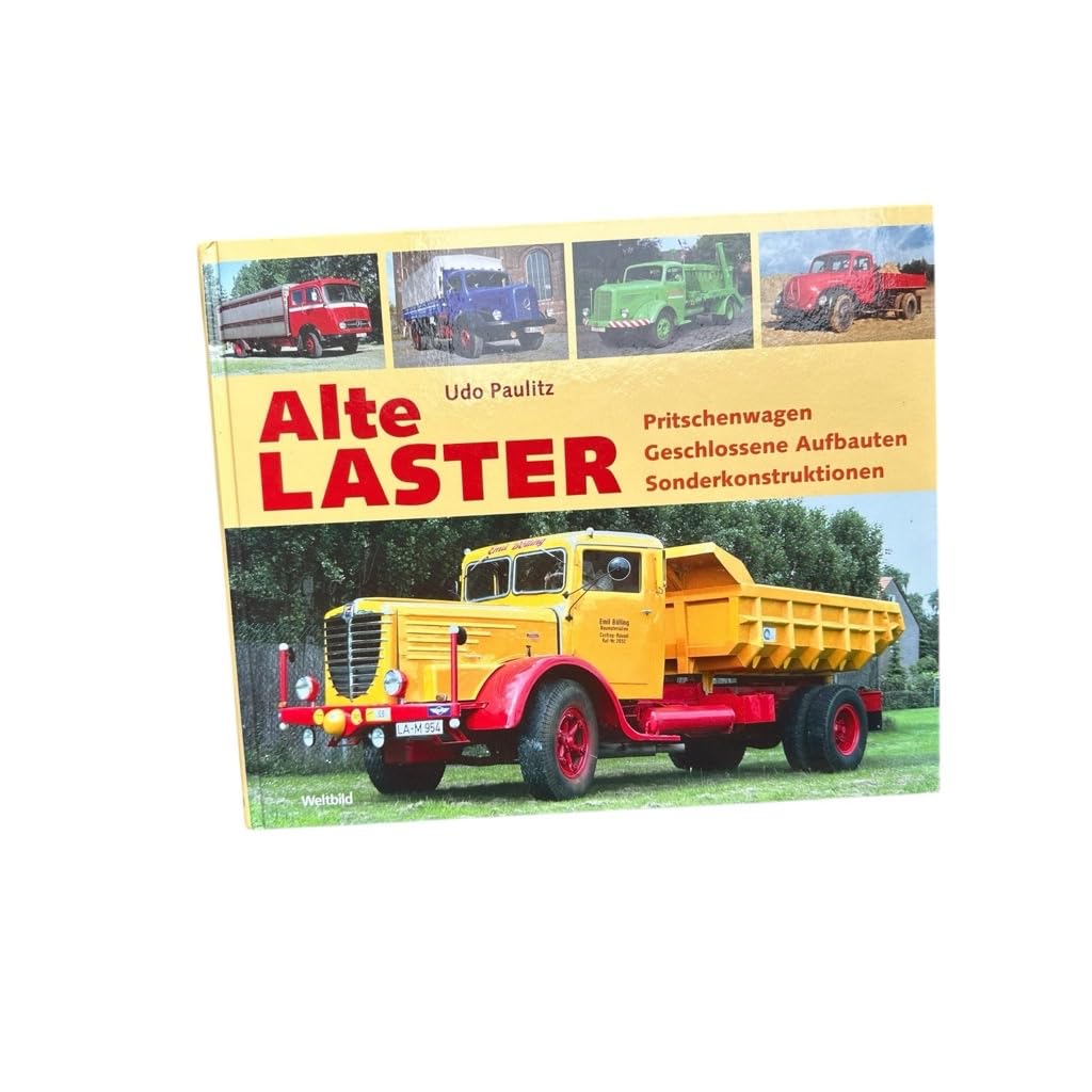 Alte Laster - Doppelband - Pritschenwagen - Geschlossene Aufbauten - Sonderkonstruktionen Books
