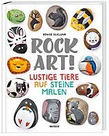 Rock Art! Lustige Tiere auf Steine malen Books