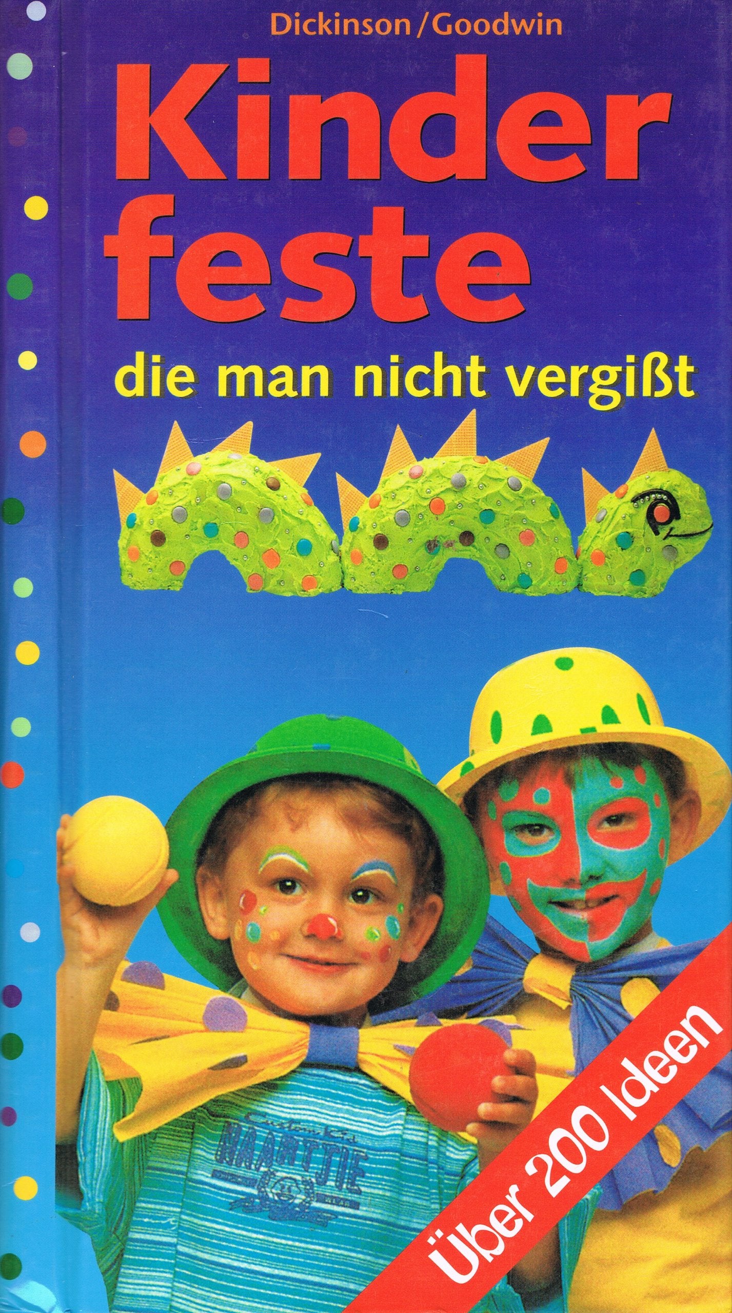 Kinderfeste die man nicht vergisst: Über 200 Ideen Self-help