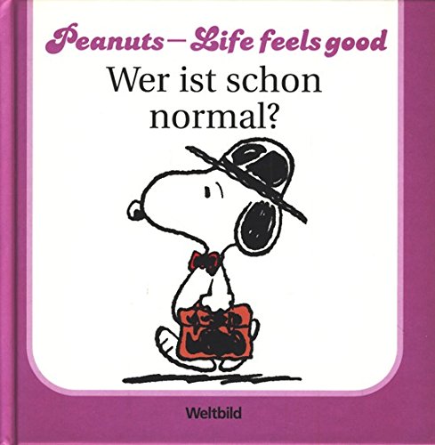 Peanuts - Life feels good ~ Wer ist schon normal? Books