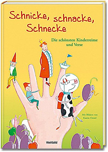 Schnicke Schnacke Schnecke Die schönsten Kinderreime und Verse Books