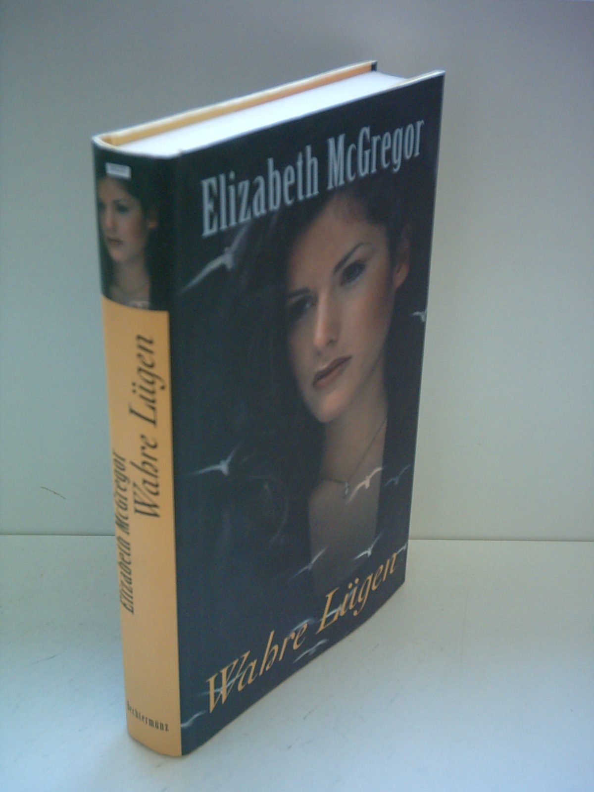 Elizabeth McGregor: Wahre Lügen Contemporary literature