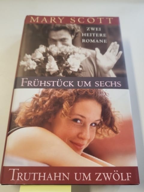 Frühstück um sechs / Truthan um zwölf - Zwei heitere Romane Books