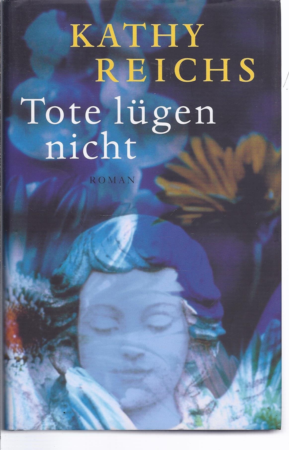 Tote lügen nicht. Contemporary literature