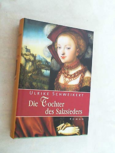 Die Tochter des Salzsieders Historical Fiction