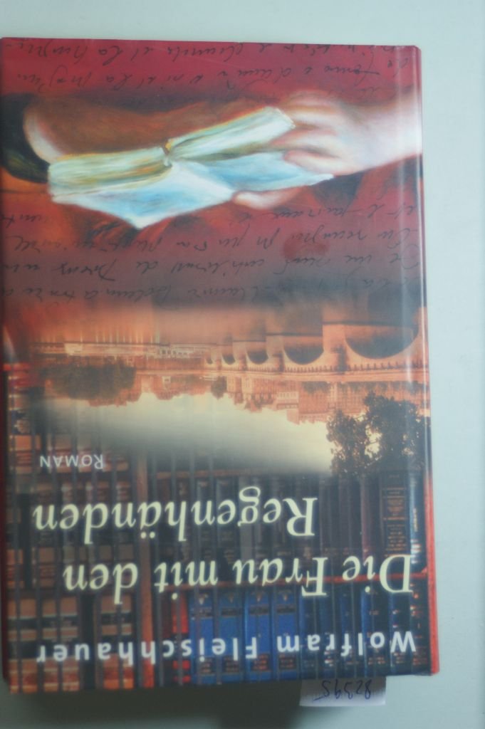 Die Frau mit den Regenhänden. Roman Contemporary literature
