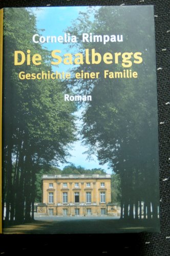 Die Saalbergs : Geschichte einer Familie ; Roman Contemporary literature