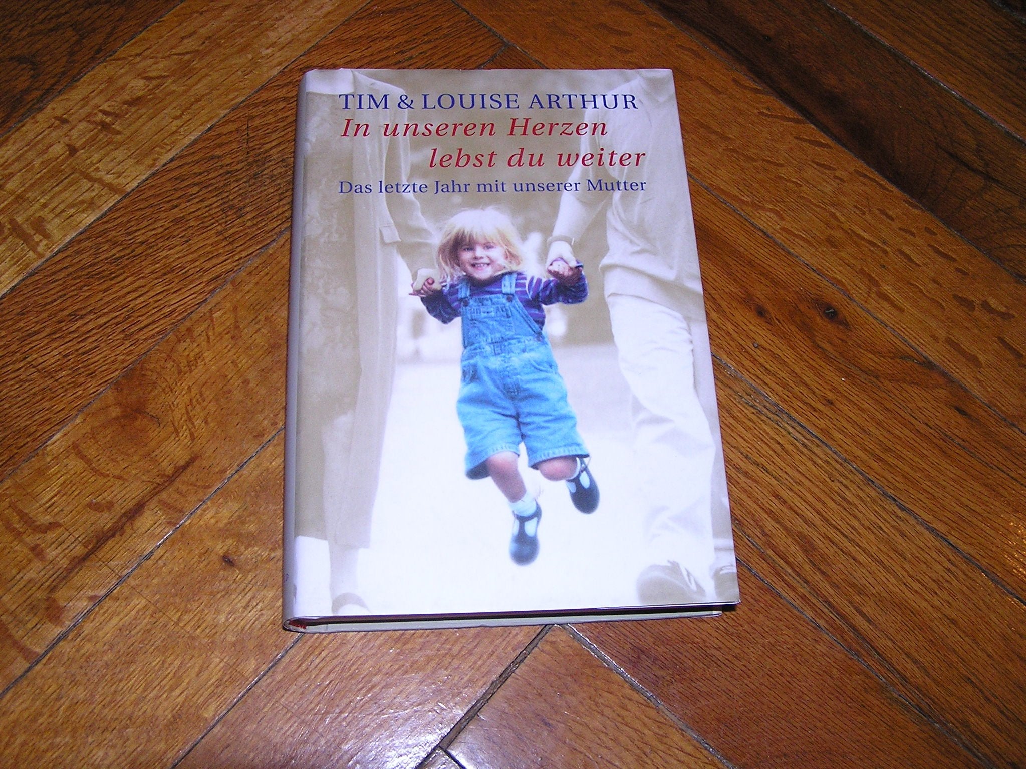 In unserem Herzen lebst du weiter. Books