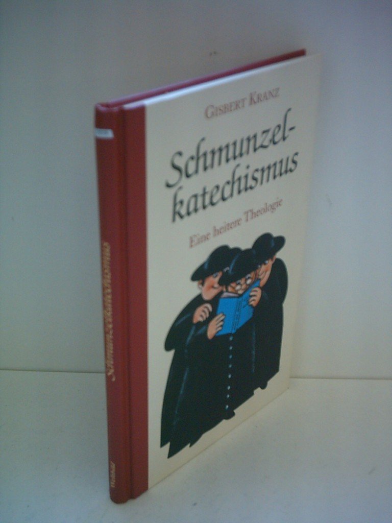 Gisbert Kranz: Schmunzelkatechismus - Eine heitere Theologie Books