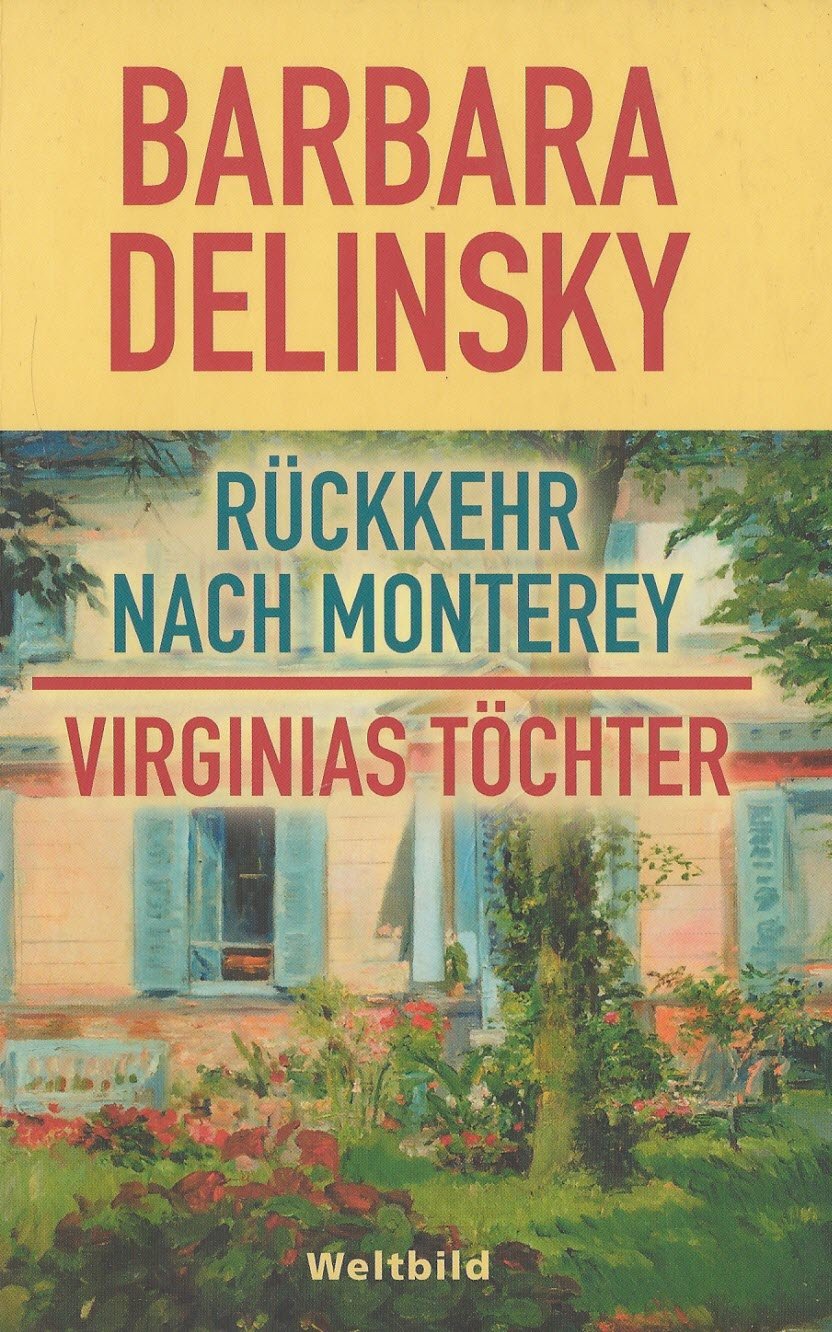 Rückkehr nach Monterey / Virginias Töchter. (2 Romane in einem Band) Books