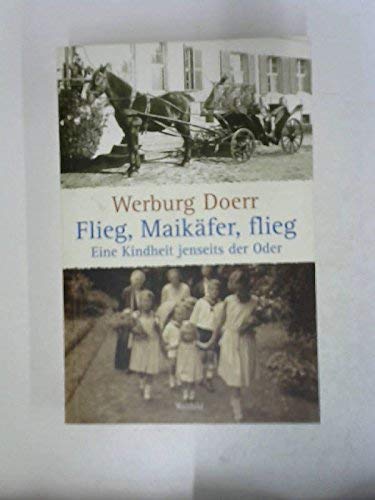Product Image: Flieg, Maikäfer, flieg: Eine Kindheit jenseits der Oder