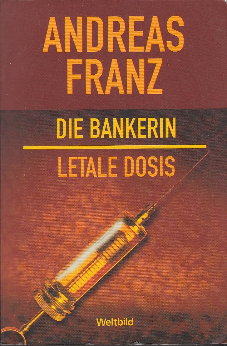Die Bankerin; Letale Dosis Books