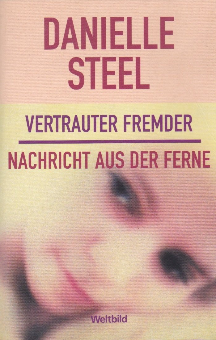 Vertrauter Fremder - Nachricht aus der Ferne - Zwei Romane in einem Band Contemporary literature
