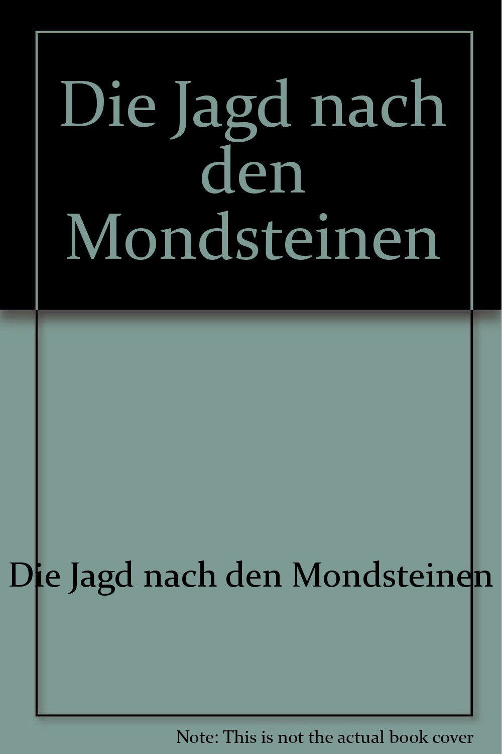Die Jagd nach den Mondsteinen Classics