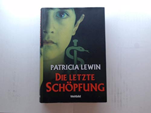 Die letzte Schöpfung : Roman Books