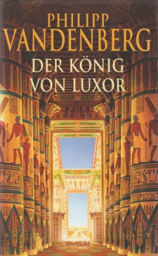 Der König von Luxor Politics & Society Books