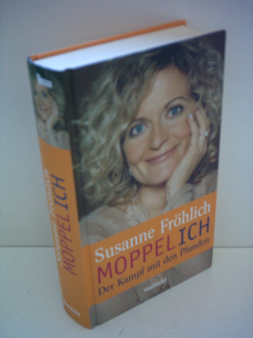 Susanne Fröhlich: Moppel Ich - Der Kampf mit den Pfunden Business & Technology