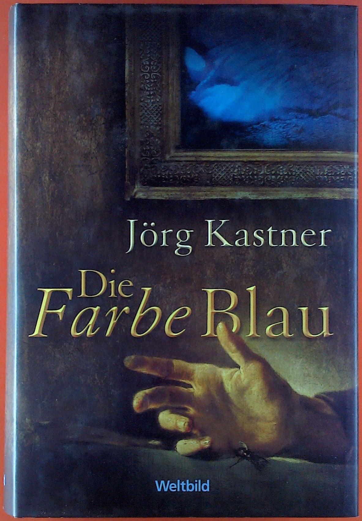Die Farbe Blau : Roman. Historical Fiction