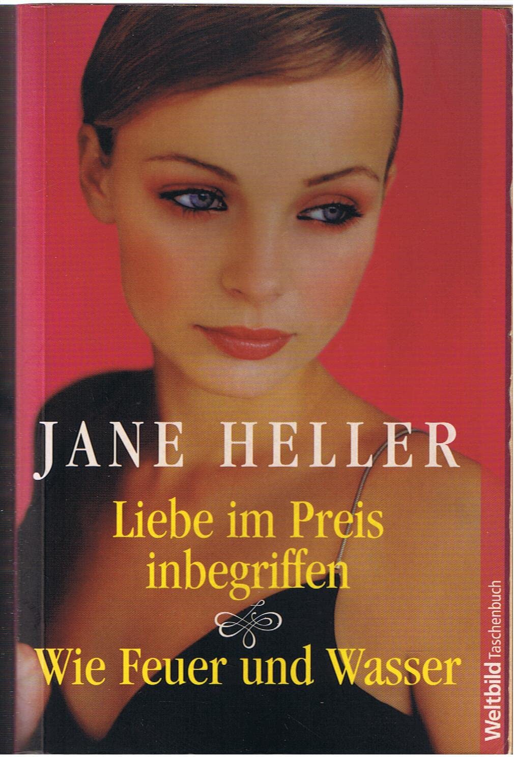 Liebe im Preis inbegriffen und Wie Feuer und Wasser 2 Romane in einem Band Contemporary literature