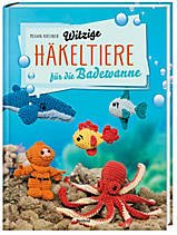 Witzige Häkeltiere für die Badewanne Books