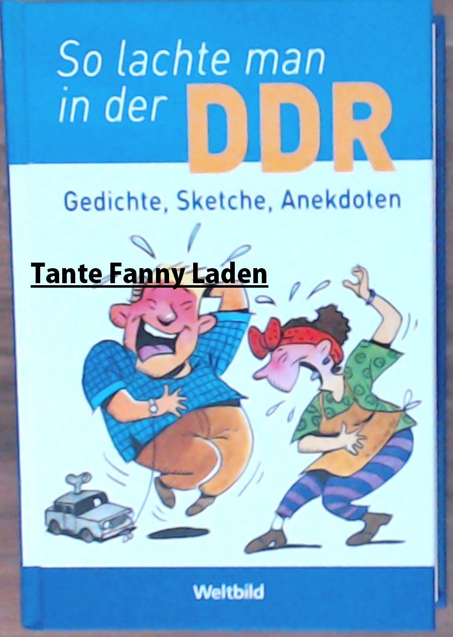 So lachte man in der DDR Gedichte, Sketche, Anekdoten Books