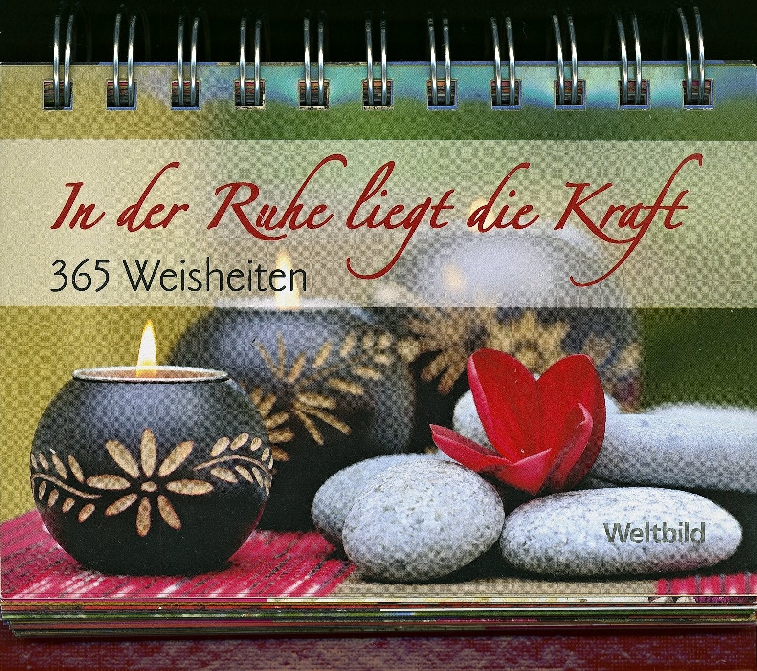 In der Ruhe liegt die Kraft: 365 Weisheiten von Weltbild Book Books
