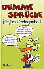 Dumme Sprüche für jede Gelegenheit Books
